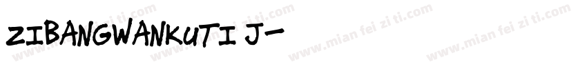 ZiBangWanKuTi J字体转换